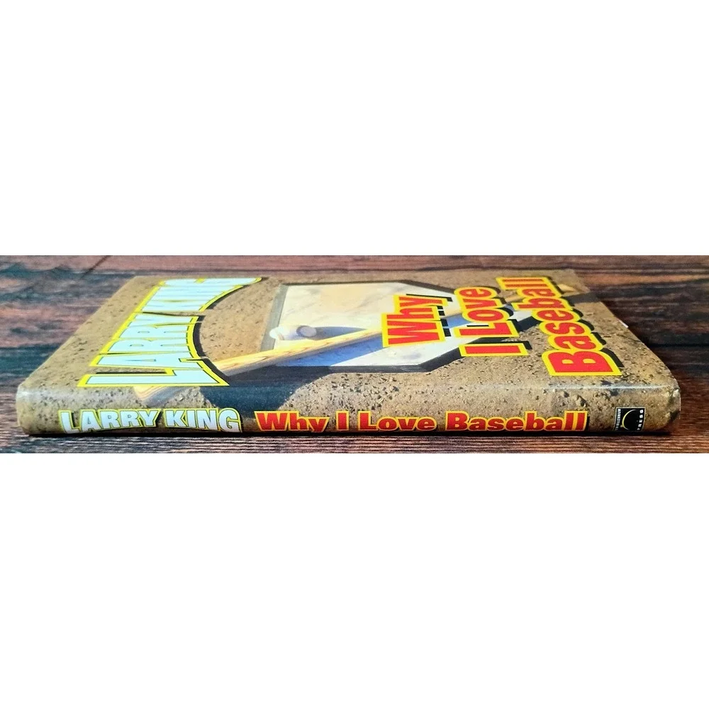 Why I Love Baseball Larry King Hardcover Book 2004 New Millennium Press 1st Ed